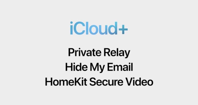 Apple představil službu iCloud+ s Private Relay, Hide My Email a dalším