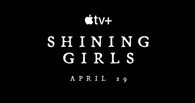 Podívejte se na oficiální upoutávku na nový thrillerový seriál Apple TV+ „Shining Girls“