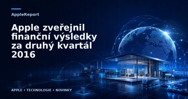Apple zveřejnil finanční výsledky za druhý kvartál 2016