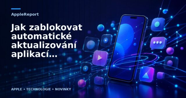 Jak zablokovat automatické aktualizování aplikací u vašeho iPhonu