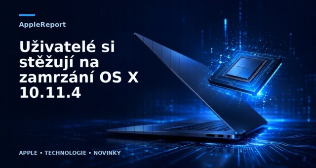 Uživatelé si stěžují na zamrzání OS X 10.11.4