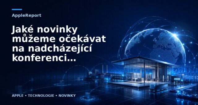 Jaké novinky můžeme očekávat na nadcházející konferenci Applu?