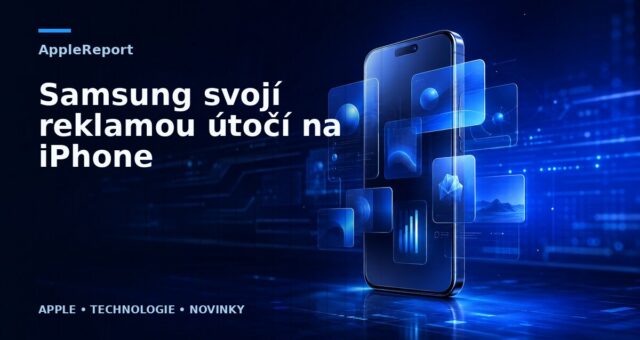 Samsung svojí reklamou útočí na iPhone
