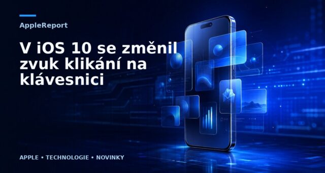 V iOS 10 se změnil zvuk klikání na klávesnici
