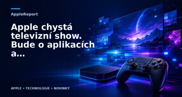 Apple chystá televizní show. Bude o aplikacích a tak hledá vývojáře, kteří by si zasoutěžili