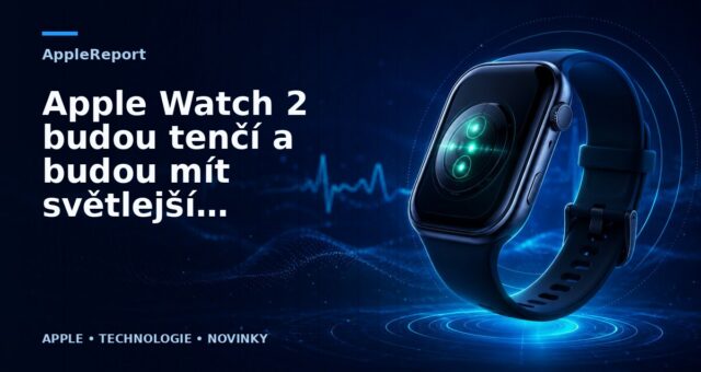 Apple Watch 2 budou tenčí a budou mít světlejší displej