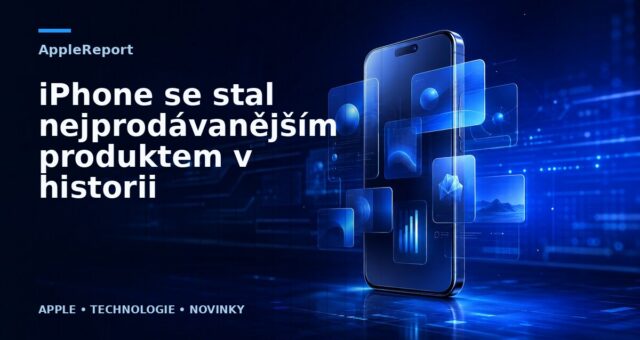 iPhone se stal nejprodávanějším produktem v historii