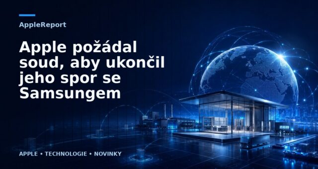 Apple požádal soud, aby ukončil jeho spor se Samsungem