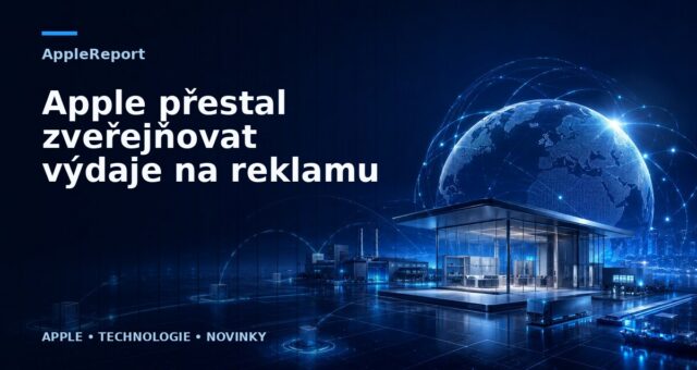 Apple přestal zveřejňovat výdaje na reklamu