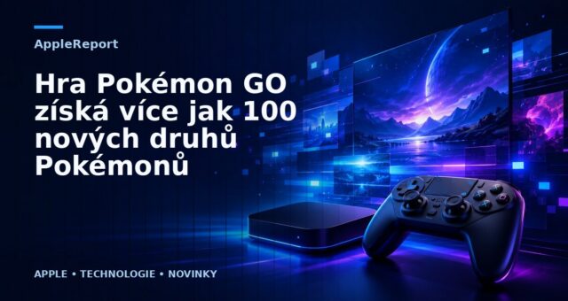 Hra Pokémon GO získá více jak 100 nových druhů Pokémonů