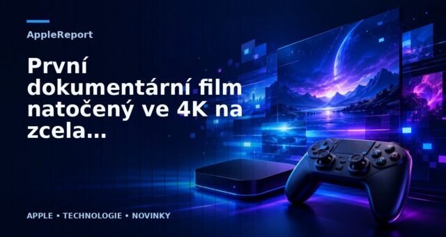 První dokumentární film natočený ve 4K na zcela novém iPhonu 6s Plus