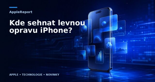 Kde sehnat levnou opravu iPhone?