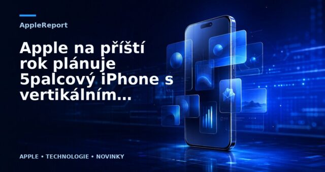 Apple na příští rok plánuje 5palcový iPhone s vertikálním dvojitým objektivem