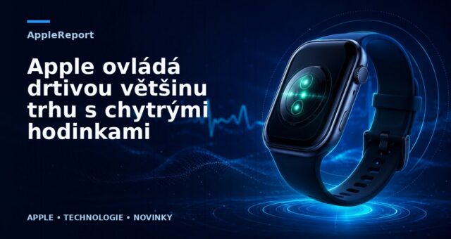Apple ovládá drtivou většinu trhu s chytrými hodinkami
