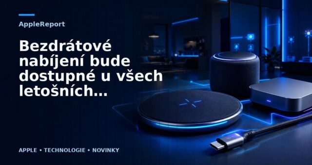 Bezdrátové nabíjení bude dostupné u všech letošních iPhonů
