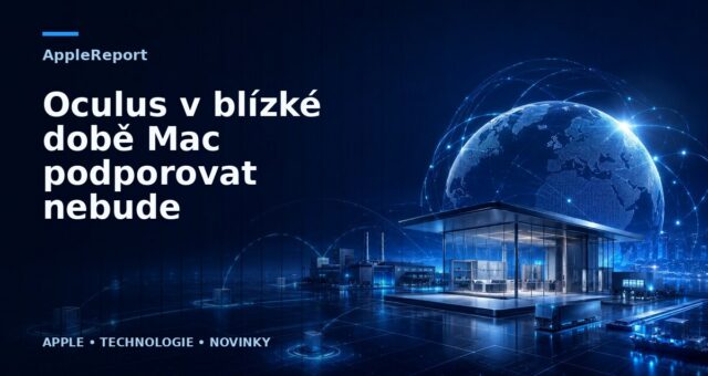 Oculus v blízké době Mac podporovat nebude