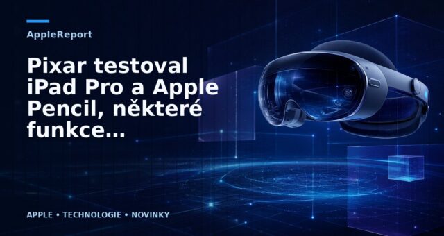 Pixar testoval iPad Pro a Apple Pencil, některé funkce jsou prý perfektní