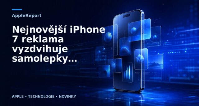Nejnovější iPhone 7 reklama vyzdvihuje samolepky v iMessage