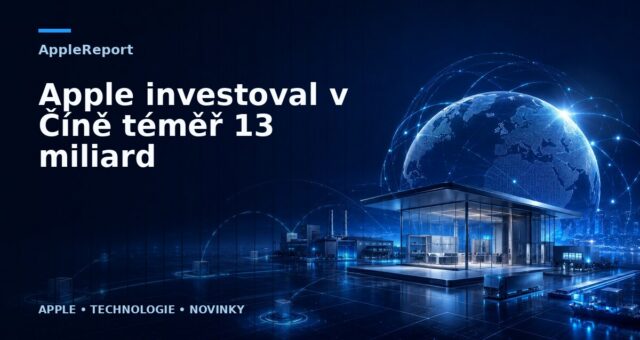 Apple investoval v Číně téměř 13 miliard