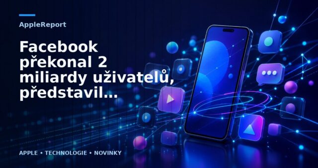 Facebook překonal 2 miliardy uživatelů, představil kampaň Good Adds Up a nové funkce Messengeru