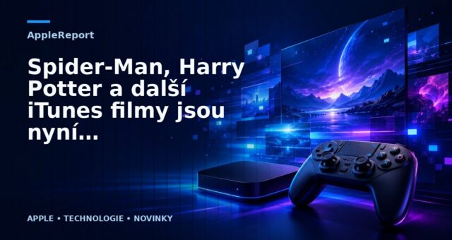Spider-Man, Harry Potter a další iTunes filmy jsou nyní zlevněné