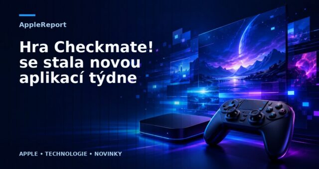 Hra Checkmate! se stala novou aplikací týdne