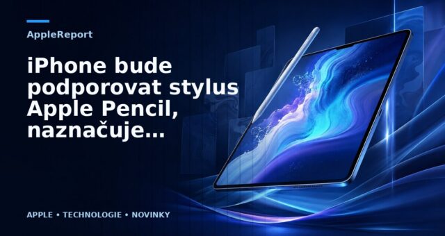 iPhone bude podporovat stylus Apple Pencil, naznačuje nejnovější patent