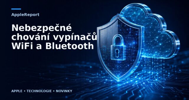 Nebezpečné chování vypínačů WiFi a Bluetooth