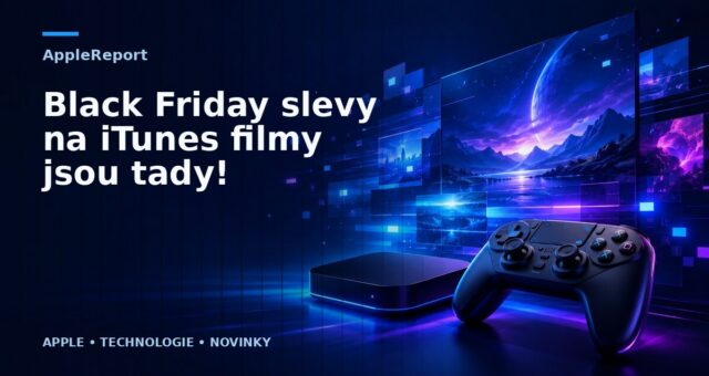 Black Friday slevy na iTunes filmy jsou tady!