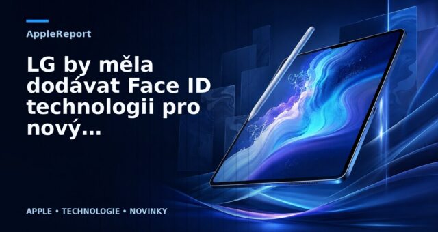 LG by měla dodávat Face ID technologii pro nový iPhone X, iPad Pro a iPhone X Plus