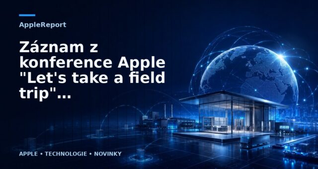 Záznam z konference Apple „Let’s take a field trip“ je nyní k dispozici