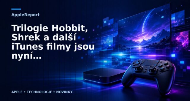 Trilogie Hobbit, Shrek a další iTunes filmy jsou nyní zlevněné
