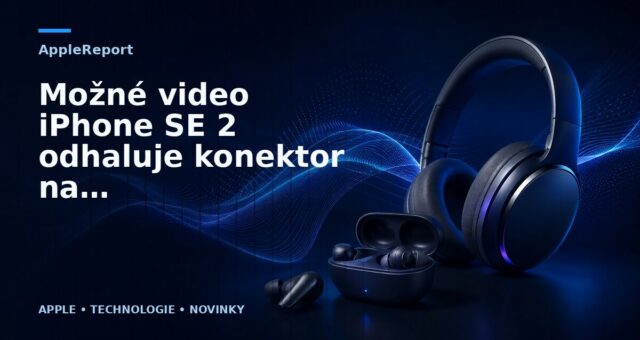 Možné video iPhone SE 2 odhaluje konektor na sluchátka a skleněná záda