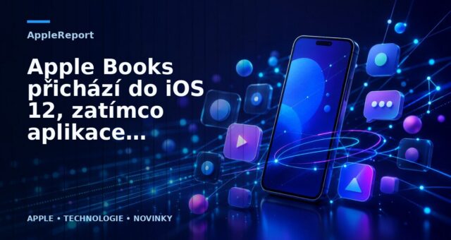 Apple Books přichází do iOS 12, zatímco aplikace News, Diktafon a Akcie získají nové změny