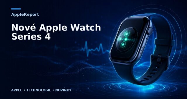 Nové Apple Watch Series 4