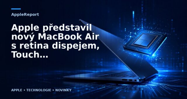 Apple představil nový MacBook Air s retina dispejem, Touch ID a další