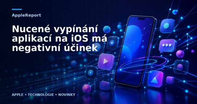 Nucené vypínání aplikací na iOS má negativní účinek