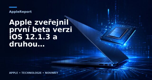 Apple zveřejnil první beta verzi iOS 12.1.3 a druhou beta verzi macOS 10.14.3 a tvOS 12.1.2 pro vývojáře