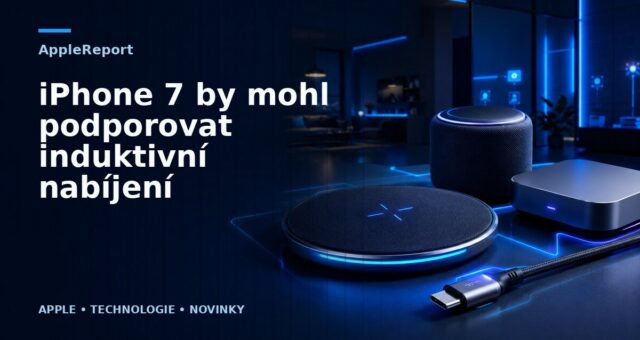 iPhone 7 by mohl podporovat induktivní nabíjení