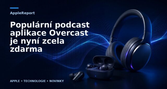 Populární podcast aplikace Overcast je nyní zcela zdarma