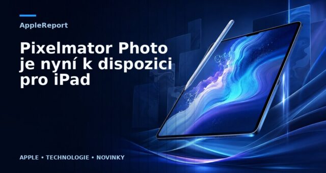 Pixelmator Photo je nyní k dispozici pro iPad