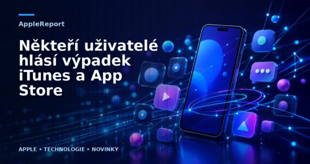 Někteří uživatelé hlásí výpadek iTunes a App Store
