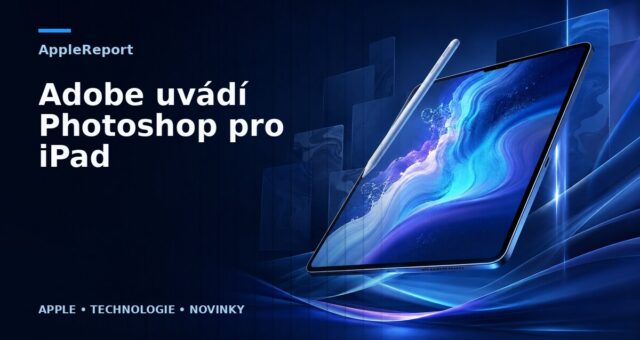 Adobe uvádí Photoshop pro iPad