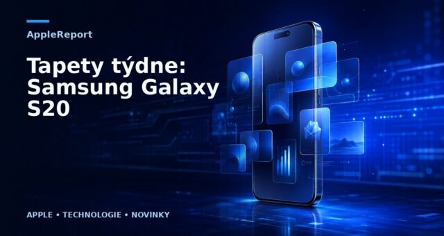 Tapety týdne: Samsung Galaxy S20