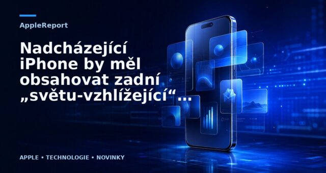 Nadcházející iPhone by měl obsahovat zadní „světu-vzhlížející“ 3D fotoaparát