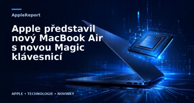 Apple představil nový MacBook Air s novou Magic klávesnicí