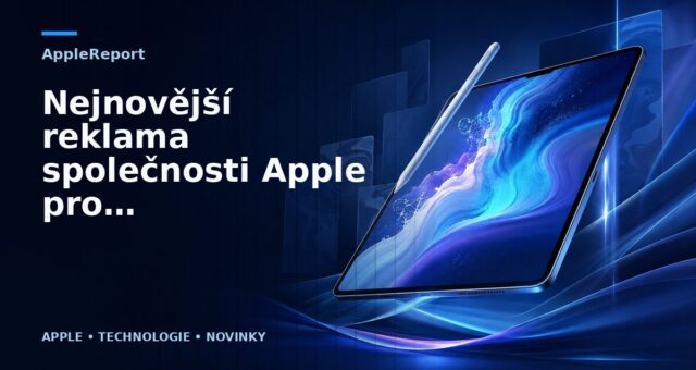 Nejnovější reklama společnosti Apple pro iPad Pro ukazuje, že se tablet může díky nové Magic Keyboard „vznášet“