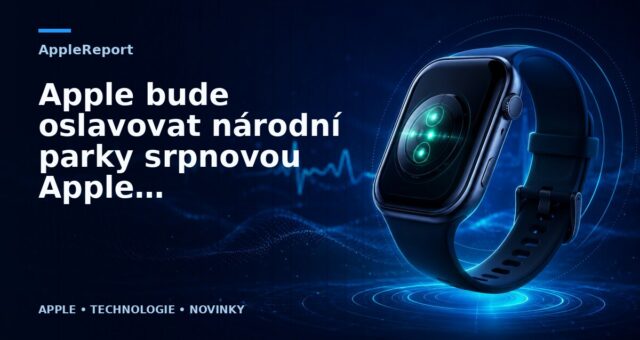 Apple bude oslavovat národní parky srpnovou Apple Watch Activity Challenge