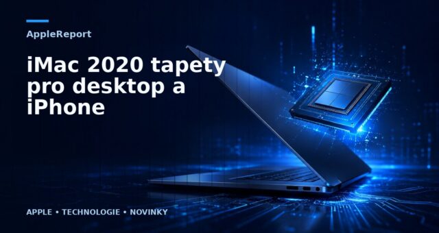 iMac 2020 tapety pro desktop a iPhone