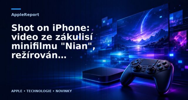 Shot on iPhone: video ze zákulisí minifilmu „Nian“, režírován Lulu Wangem